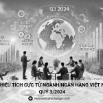 Tín hiệu tích cực từ ngành ngân hàng Việt Nam quý 3/2024