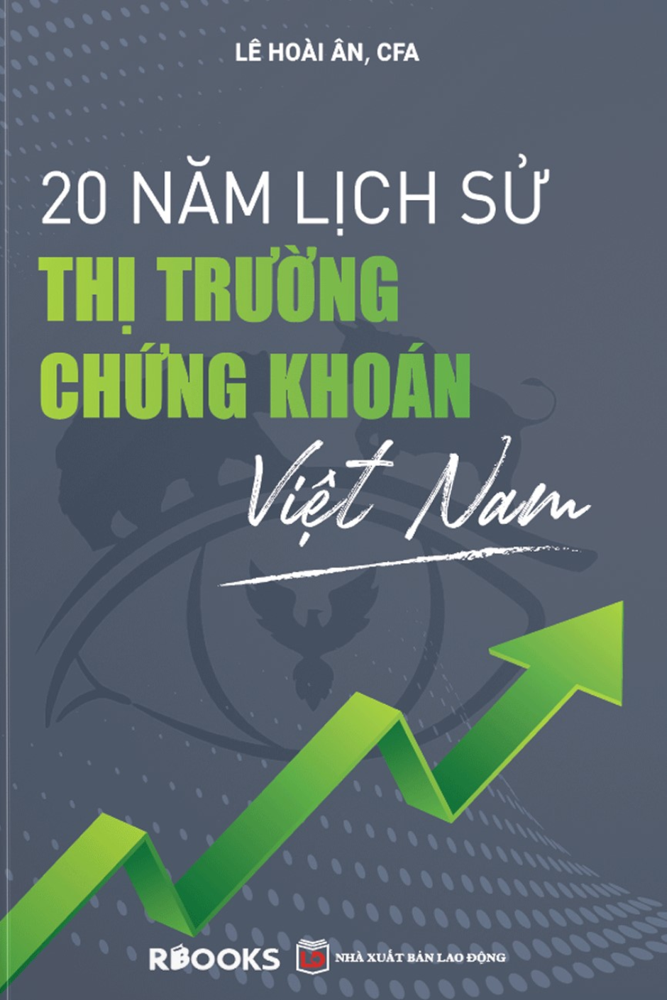 20 năm lịch sử thị trường chứng khoán Việt Nam